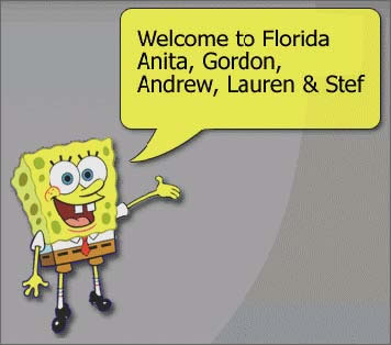 Welcome to Florida Anita, Gordon, Andrew, Lauren and Stef